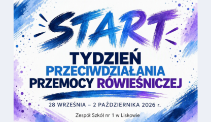 START: Tydzień Przeciwdziałania Przemocy Rówieśniczej – razem budujemy szkołę bez przemocy